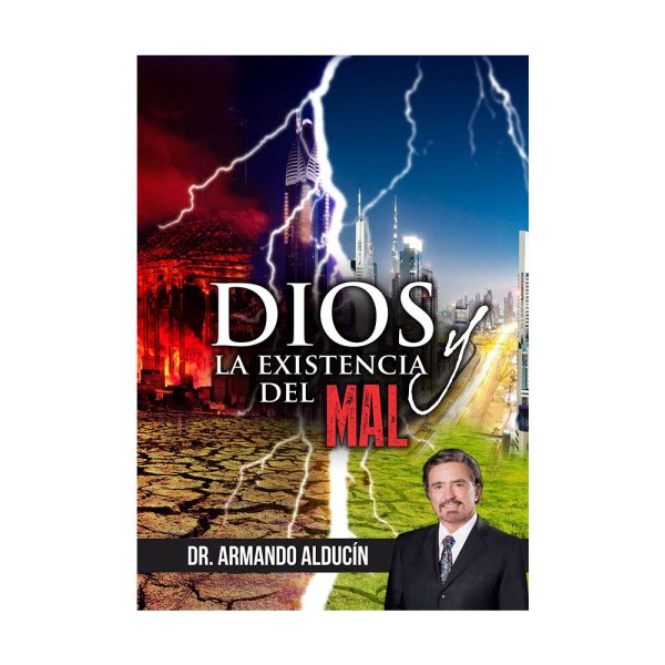 Dios y la Existencia del Mal
