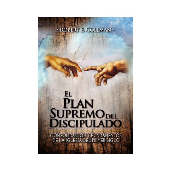 El Plan Supremo del Discipulado