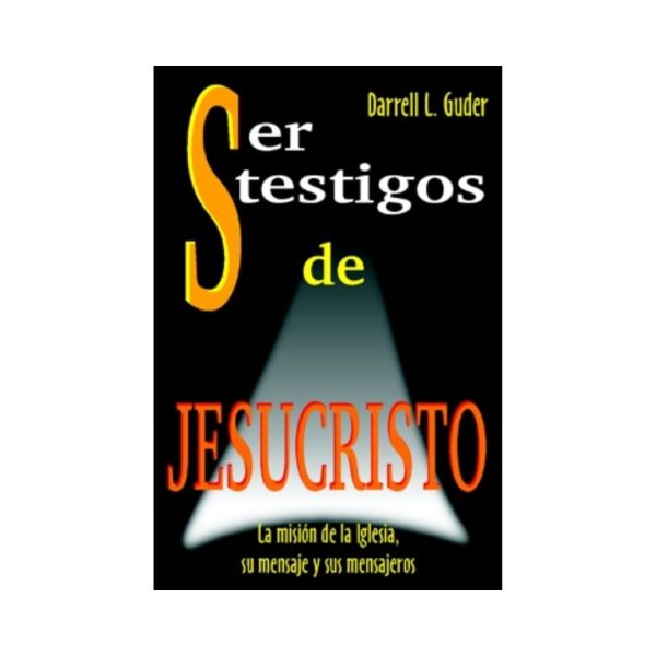 Ser Testigo de Jesucristo